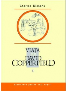 Viaţa lui David Copperfield...