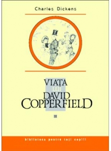 Viaţa lui David Copperfield...