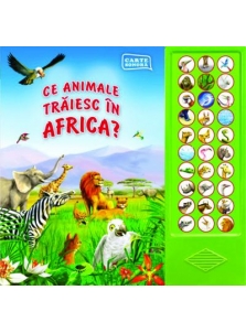 Ce animale trăiesc în Africa