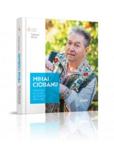 Mihai Ciobanu: Cintecele de...