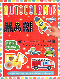Autocolante mari pentru manute mici. Masini puternice