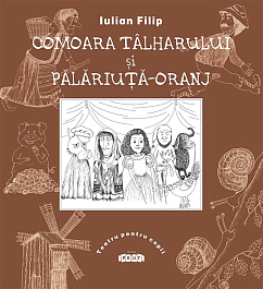 Comoara talharului si Palariuta-Oranj