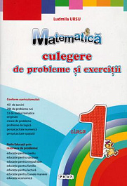 Matematica cl.1. Culegere de probleme si exercitii