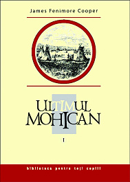 Ultimul mohican. Vol.1
