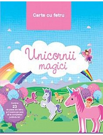 Unicornii magici. Carte cu fetru