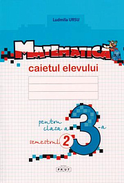 Matematica cl.3. Caietul elevului. Semestrul 2