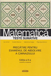 Matematica cl.9.Teste sumative.Pregatire pentru examenul de absolvire a gimnaziului