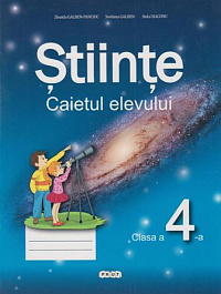 Stiinte cl.4. Caietul elevului