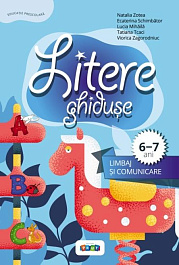 Litere ghiduse. Limbaj si comunicare 6-7 ani