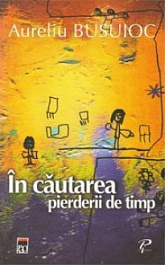 In cautarea pierderii de timp