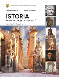 Istoria romanilor si universala cl.10. Manual