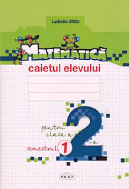 Matematica cl.2. Caietul elevului, Semestrul 1