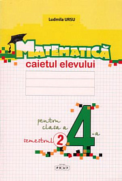 Matematica cl.4. Caietul elevului. Semestrul 2