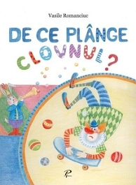 De ce plange clovnul?