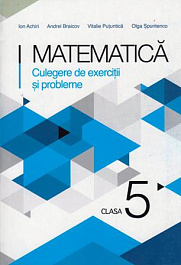 Matematica cl.5. Culegere de exercitii si probleme