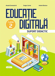 Educatie digitala cl.2. Suport didactic