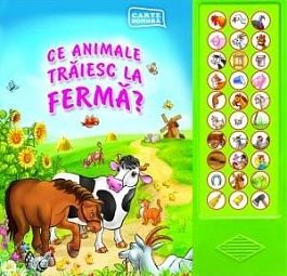 Ce animale traiesc la ferma?