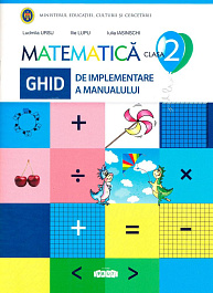 Matematica cl.2. Ghid de implimentare a manualului